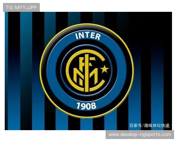 国际米兰百年荣耀与未来蓝黑征程全景解析战术传承与豪门复兴之路